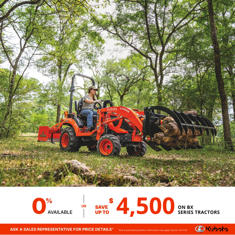SAVE UP TO $4,500 ON BX SERIES TRACTORS