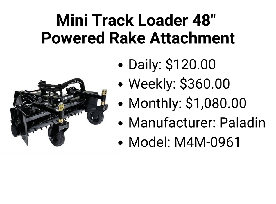 Mini Track Loader 48" Powered Rake Attachment
