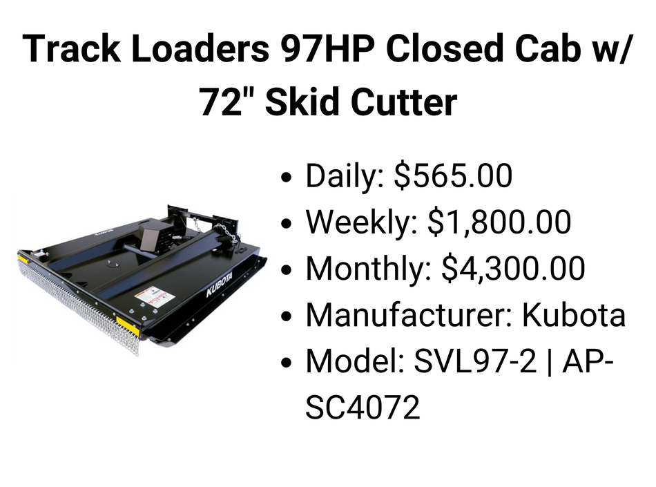 Track Loaders 97HP Closed Cab w/ 72" Skid Cutter
